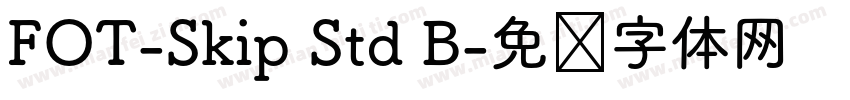 FOT-Skip Std B字体转换